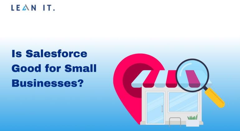 Is Salesforce Good For Small Businesses?
