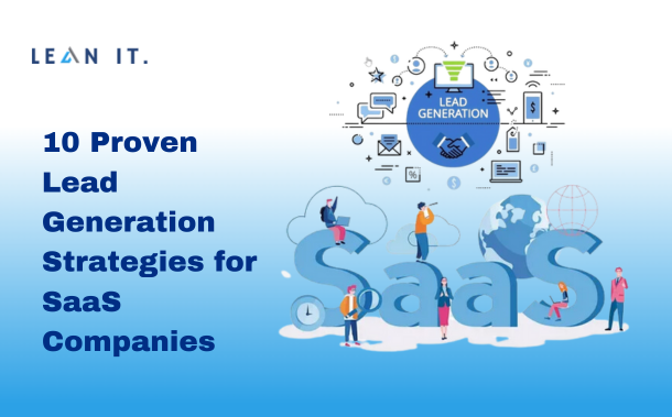 10 Proven Lead Generation Strategies for SaaS Companies